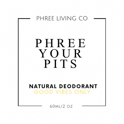pHree Your Pits Natural Deodorant